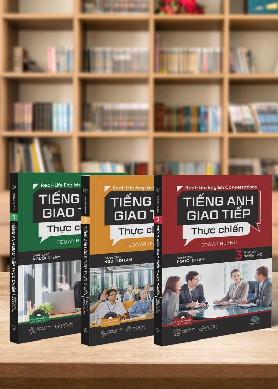 COMBO BỘ 3 CUỐN TIẾNG ANH GIAO TIẾP THỰC CHIẾN – DÀNH CHO NGƯỜI ĐI LÀM